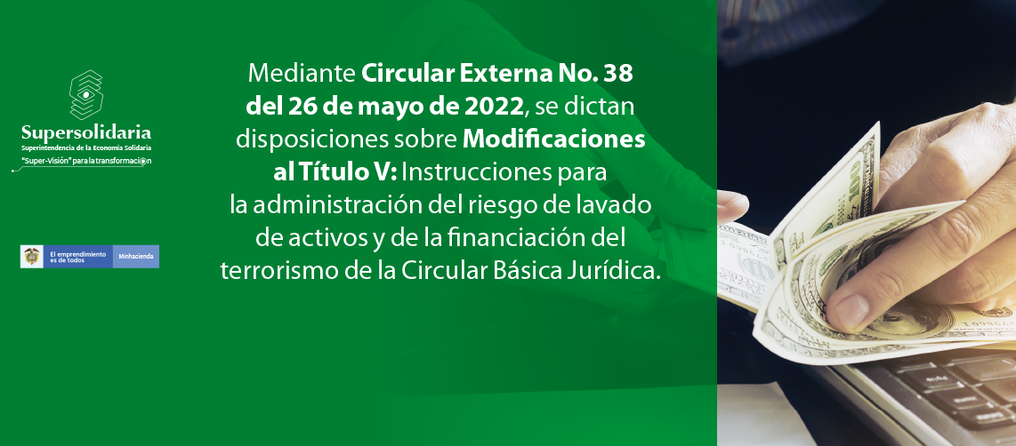 Modificaciones Instrucciones SARLAFT de la Circular Básica Jurídica.