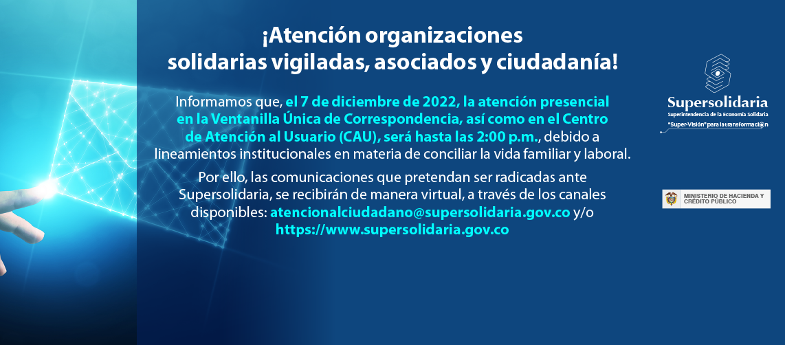 Hoy miércoles 7 de diciembre, Supersolidaria prestará atención presencial hasta las 2:00 p.m.