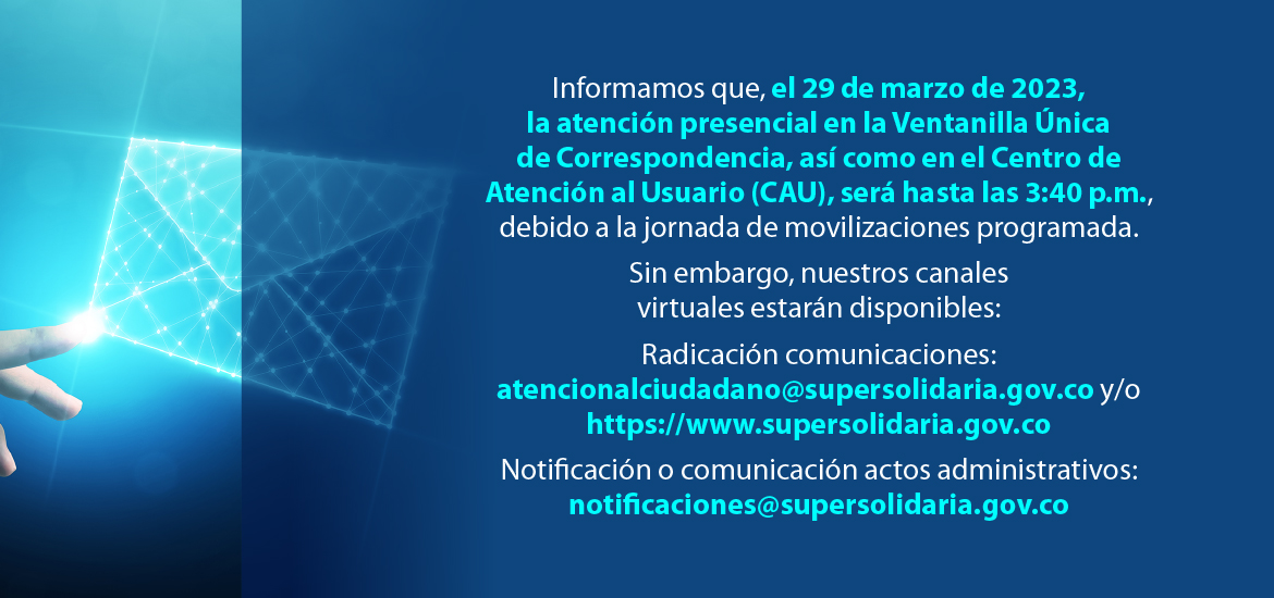 banner web hoy miércoles 29 de marzo, Supersolidaria prestará atención presencial hasta las 3:40 p.m.