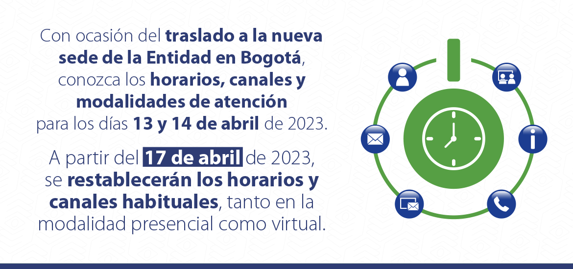 Horarios de atención por el traslado a la nueva sede de la Entidad entre el 13 y 14 de abril