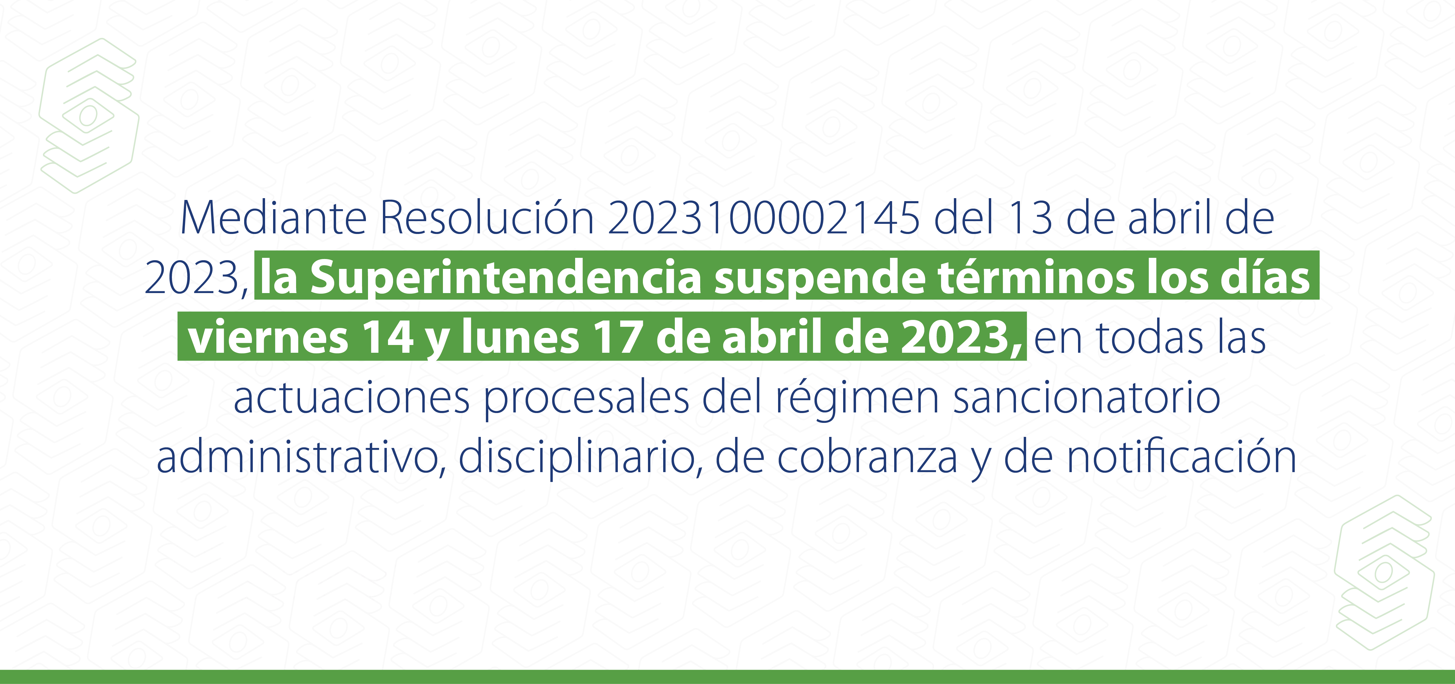 Se suspende actividades procesales del régimen sancionatorio del 14 al 17 de abril.