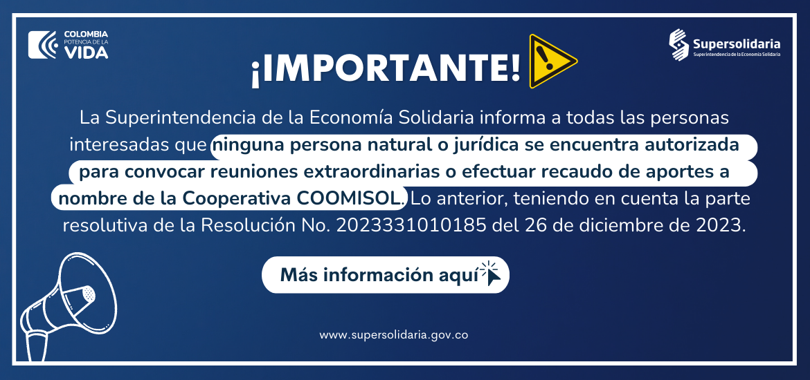 Para todas las personas interesadas en la Cooperativa Multiactiva de Integración Social de Aporte y Crédito – COOMISOL