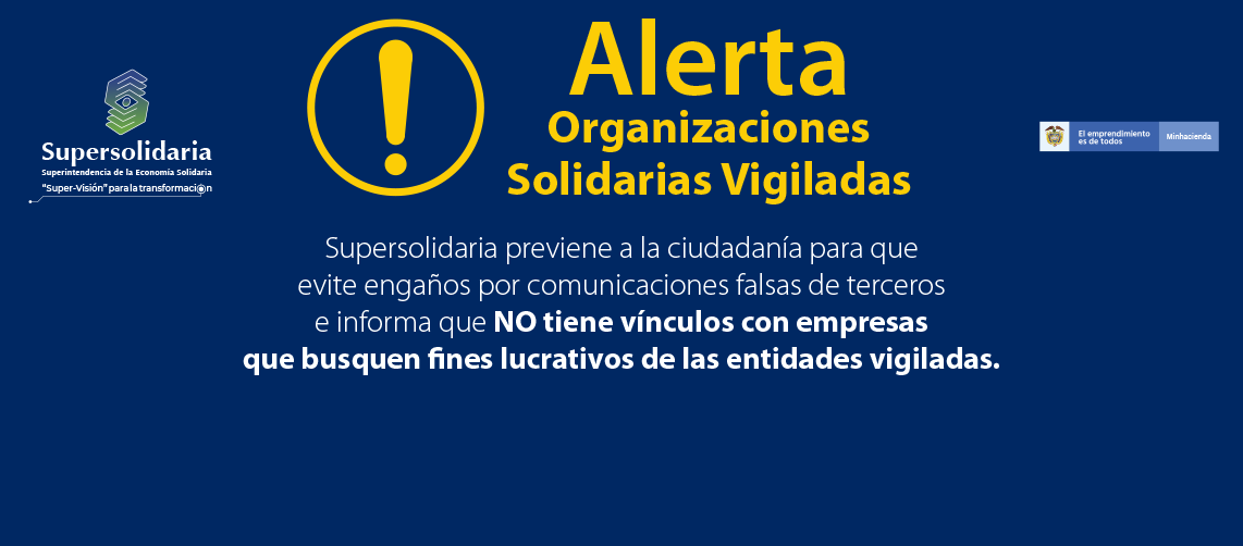 Supersolidaria alerta sobre engaños a Organizaciones Solidarias Vigiladas