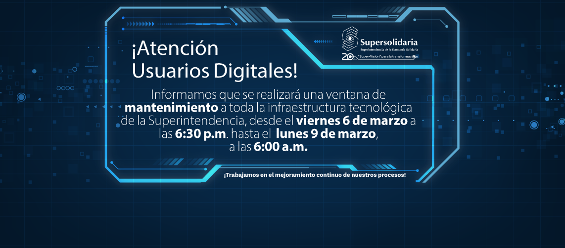 Desde el 6 y hasta el 9 de marzo de 2020, se realizará ventana de mantenimiento