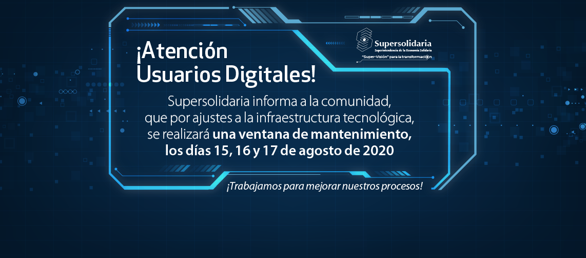 15,16 y 17 de agosto ventana de mantenimiento infraestructura tecnológica