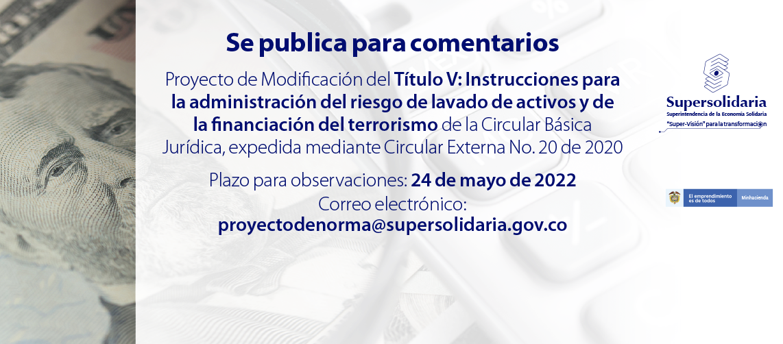 Para comentarios proyecto modificación instrucciones administración riesgo lavado de activos y de la financiación del terrorismo