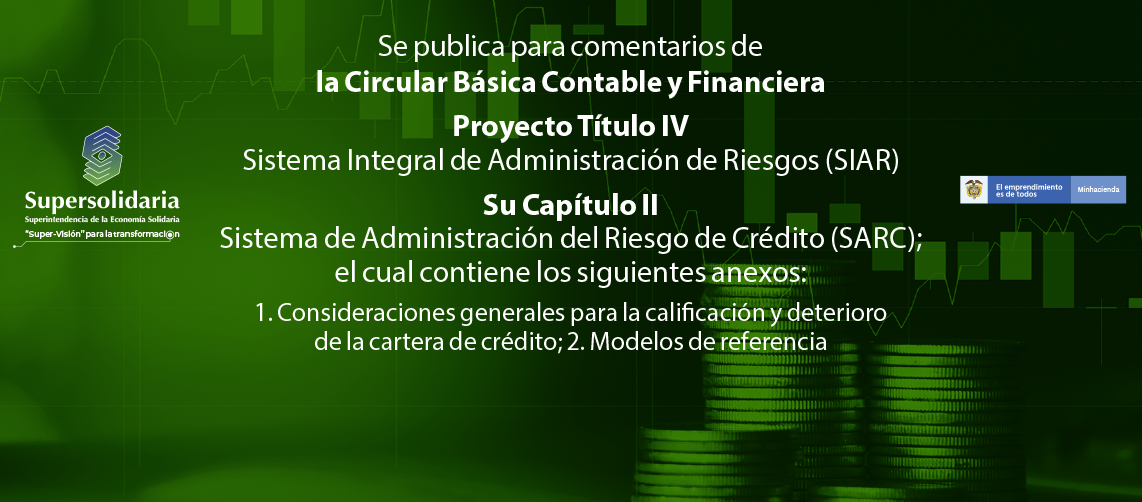 Para comentarios de la Circular Básica Contable y Financiera, Proyecto Título IV: SIAR, Capítulo II: SARC y sus Anexos