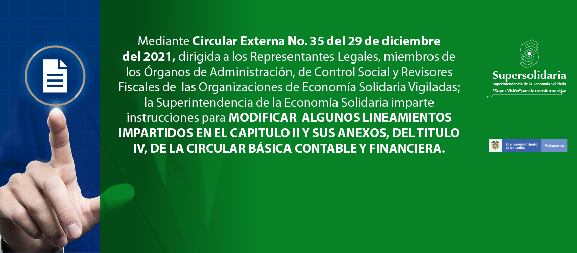 Circular Externa 35 modifica algunos lineamientos impartidos en el Capítulo II y sus anexos, del Título IV, de la Circular Básica Contable y Financiera