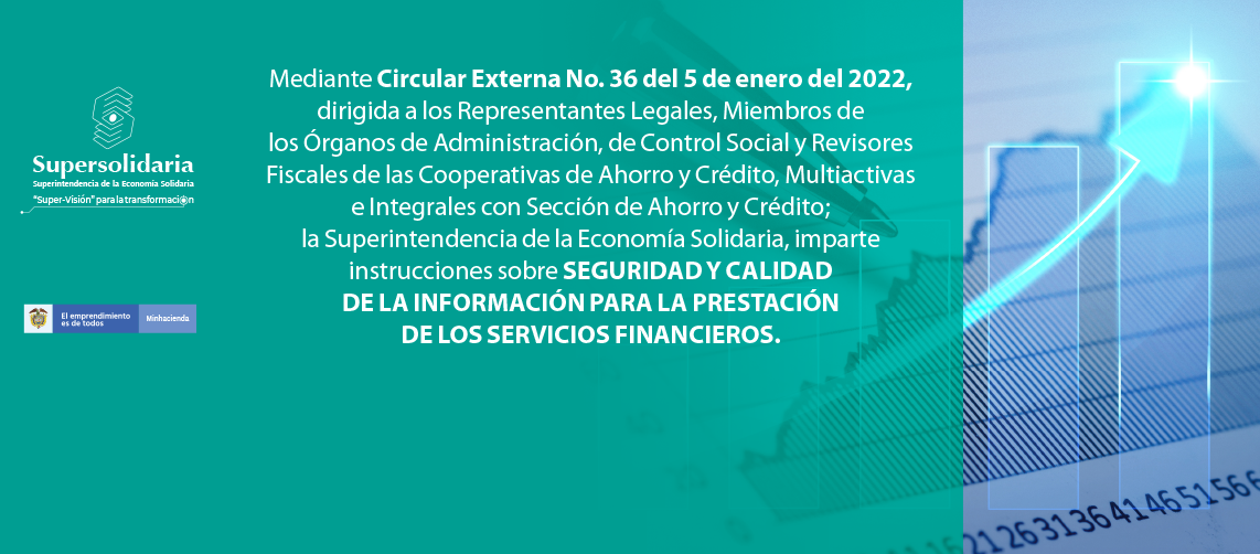 Circular Externa 36 Instrucciones Seguridad y Calidad de la Información para Prestación Servicios Financieros