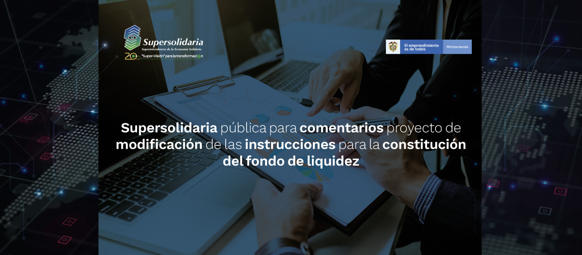 Publicación comentarios proyecto de modificación de las instrucciones para la constitución del fondo de liquidez