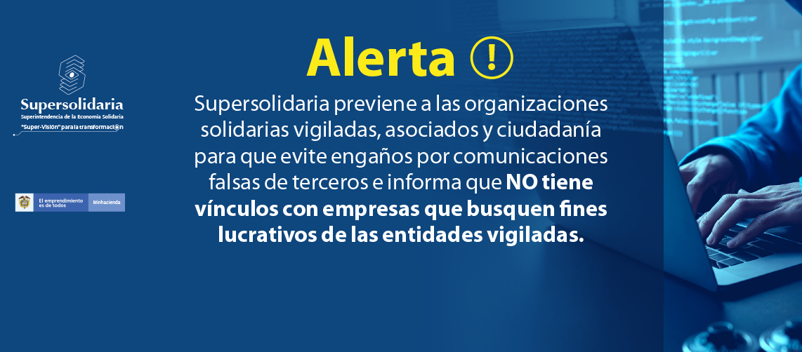 Supersolidaria alerta sobre comunicaciones falsas de terceros