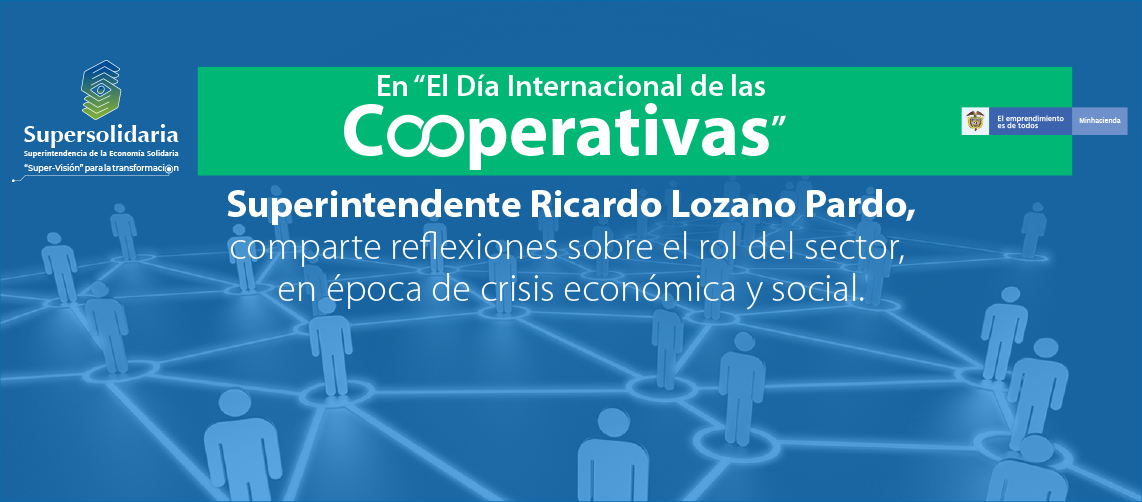 Reflexiones Superintendente Día Internacional Cooperativismo