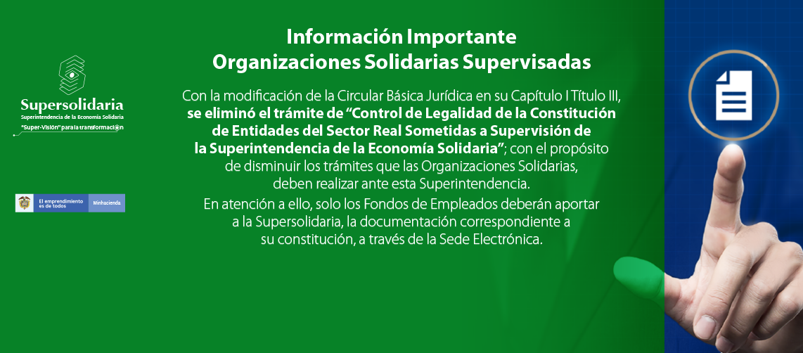 Supersolidaria Informa Eliminación Trámite Control Legalidad Constitución Entidades Sector Real Sometidas a Supervisión