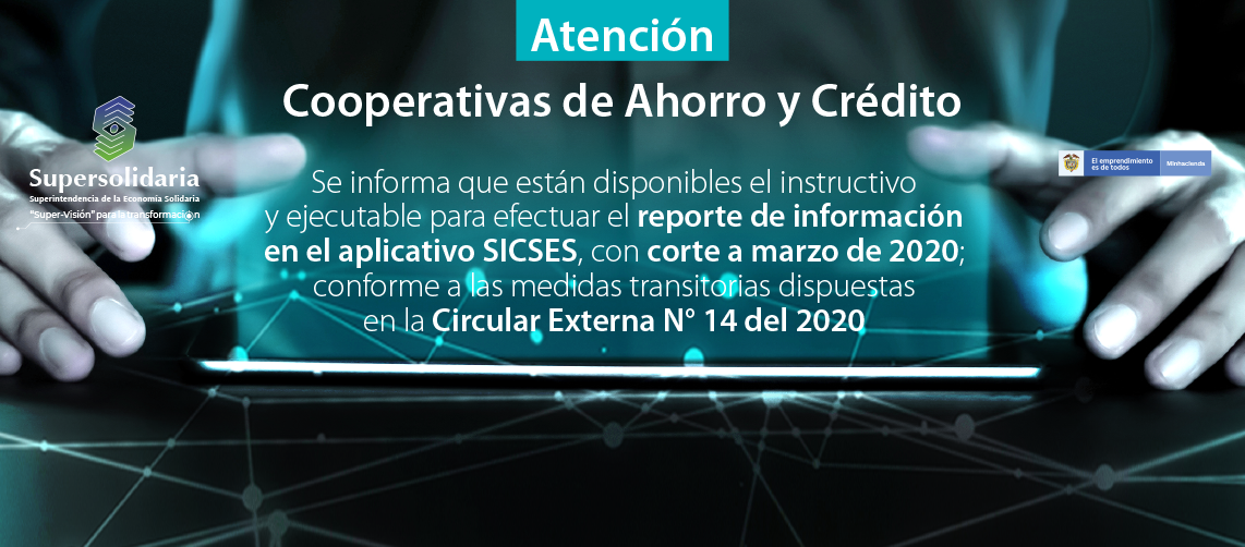 Disponible instructivo y ejecutable para reporte información en SICSES, corte marzo 2020