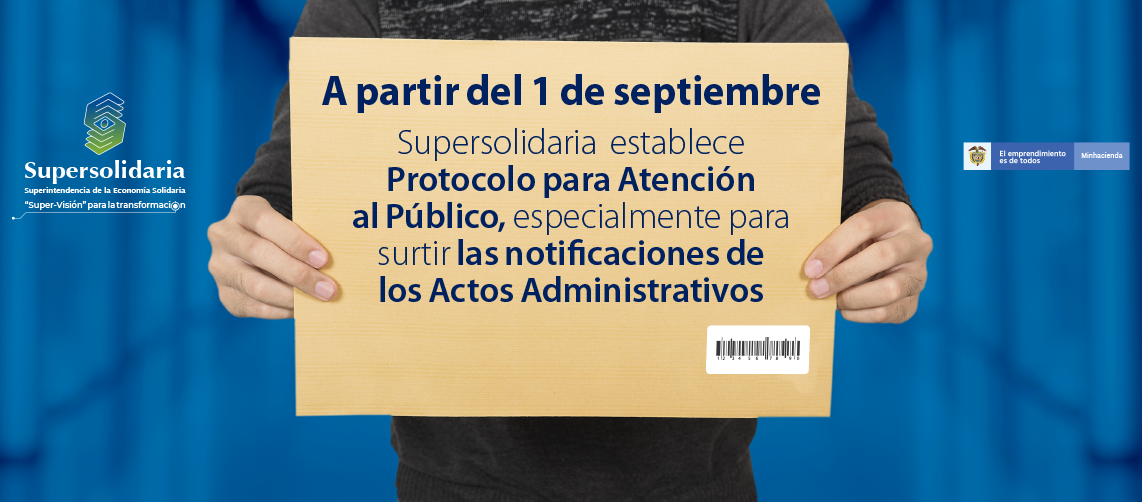 Supersolidaria establece Protocolo para Atención al Público, especialmente para surtir notificaciones Actos Administrativos