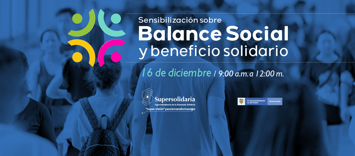 El miércoles 16 de diciembre, asista a la sensibilización sobre balance social y beneficio solidario 