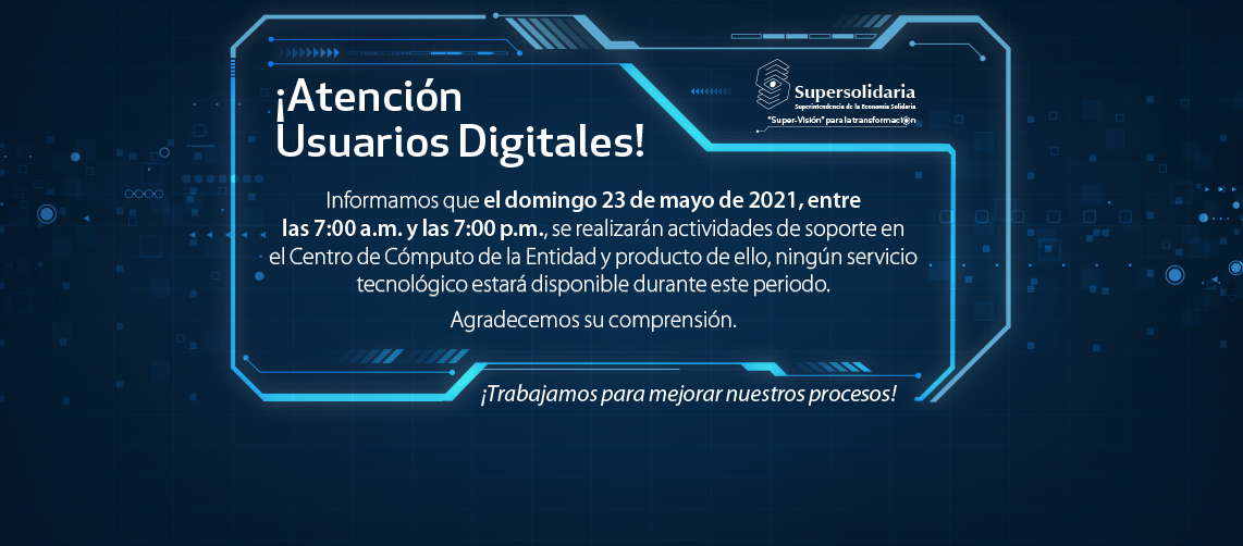 Domingo 23 de mayo de 2021, no habrá disponibilidad de servicios tecnológicos