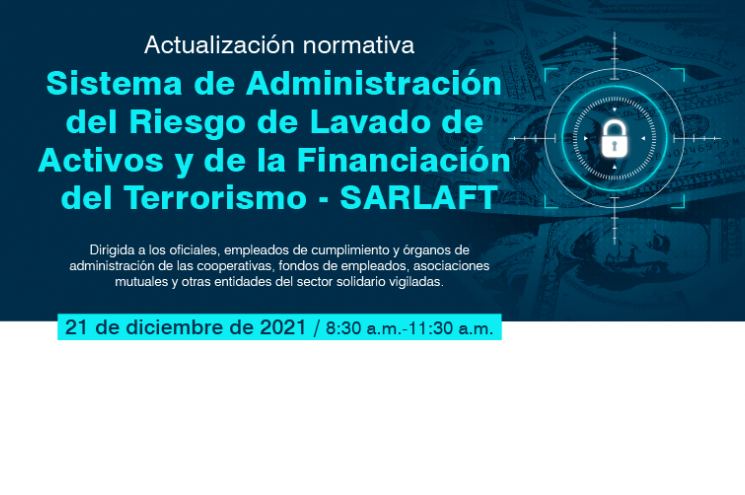 El próximo 21 de diciembre realizaremos sensibilización virtual sobre actualización normativa SARLAFT El próximo 21 de diciembre realizaremos sensibilización virtual sobre actualización normativa SARLAFT