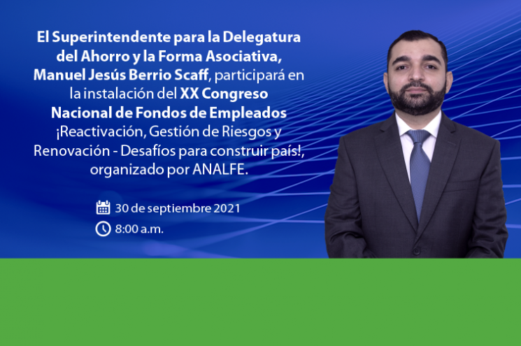 Superintendente para la Delegatura del Ahorro y la Forma Asociativa, Manuel Jesús Berrio Scaff estará en el XX Congreso de Analfe Superintendente para la Delegatura del Ahorro y la Forma Asociativa, Manuel Jesús Berrio Scaff estará en el XX Congreso de Analfe