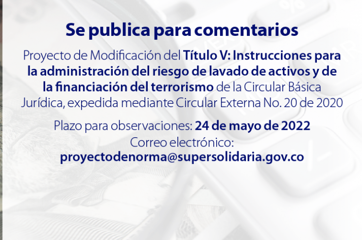 Para comentarios proyecto modificación instrucciones administración riesgo lavado de activos y de la financiación del terrorismo Para comentarios proyecto modificación instrucciones administración riesgo lavado de activos y de la financiación del terrorismo
