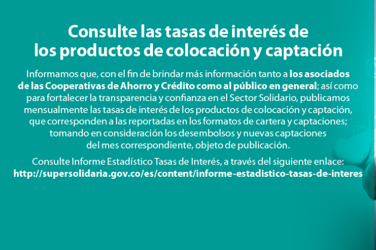 Tasas de interés de los productos de colocación y captación Tasas de interés de los productos de colocación y captación