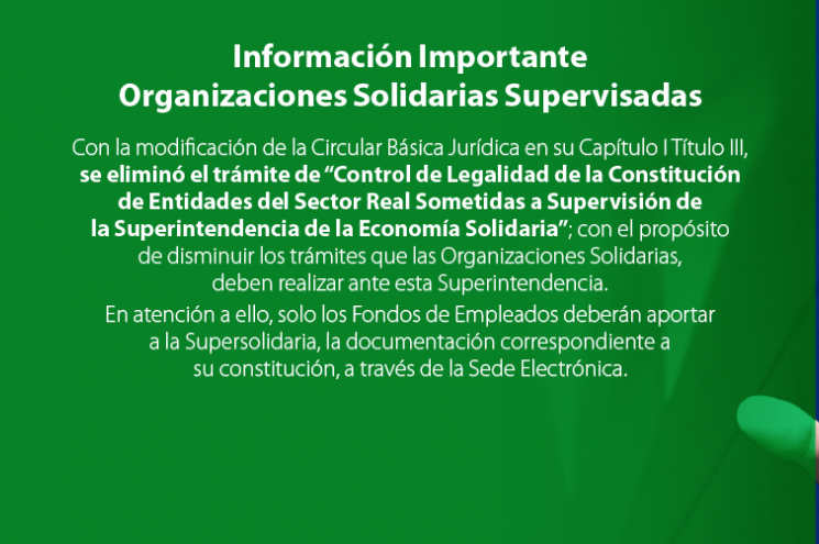 Supersolidaria Informa Eliminación Trámite Control Legalidad Constitución Entidades Sector Real Sometidas a Supervisión Supersolidaria Informa Eliminación Trámite Control Legalidad Constitución Entidades Sector Real Sometidas a Supervisión