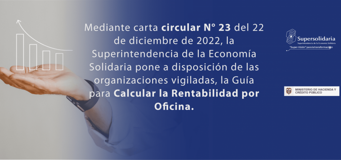 Conozca la Guía para Calcular la Rentabilidad por Oficina de la Supersolidaria