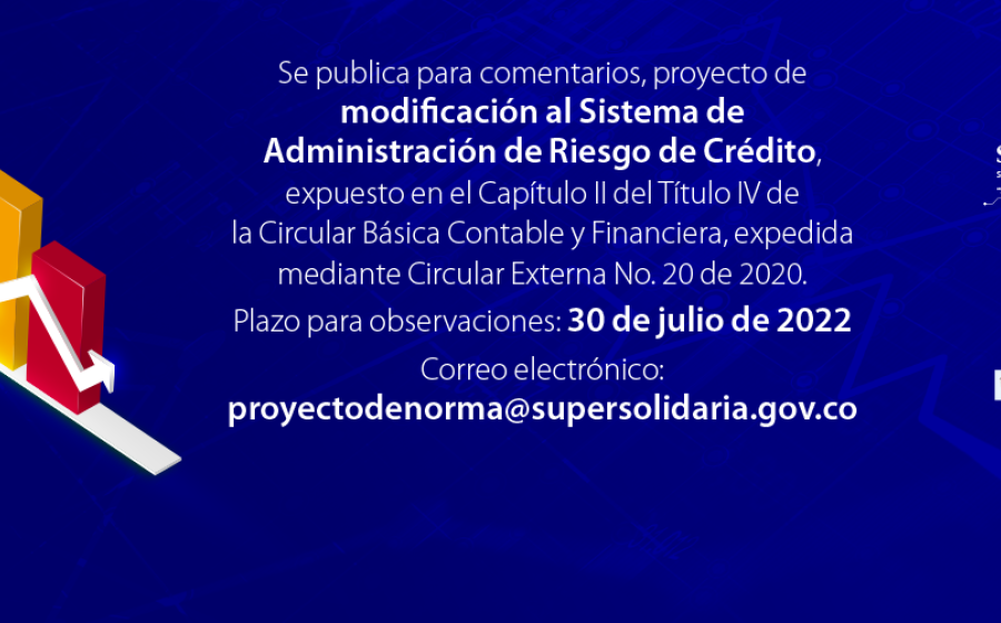 Para comentarios proyecto modificación al Sistema de Administración de Riesgo de Crédito