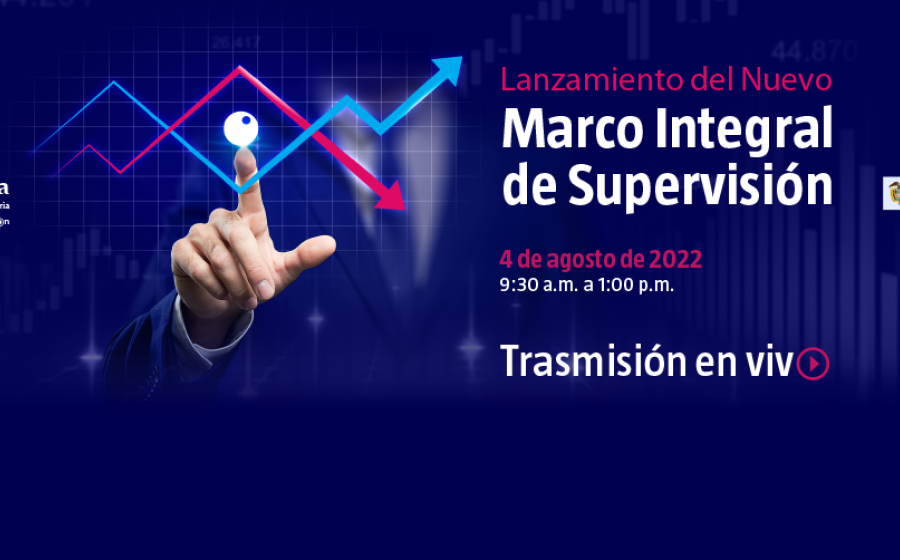 Siga en vivo el lanzamiento de nuestro Nuevo Marco Integral de Supervisión