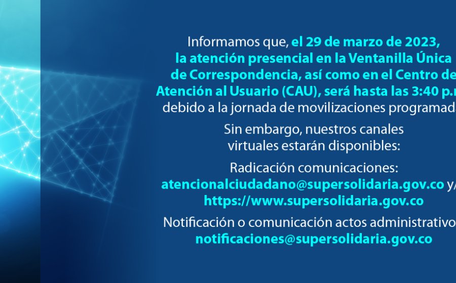 banner web hoy miércoles 29 de marzo, Supersolidaria prestará atención presencial hasta las 3:40 p.m.