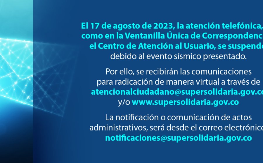 Imagen en la que se indica que se suspende la atención presencial, el agosto 17 de 2023, debido al evento sísmico presentado