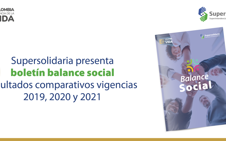 Consulte boletín Balance Social, resultados comparativos 2019, 2020 y 2021