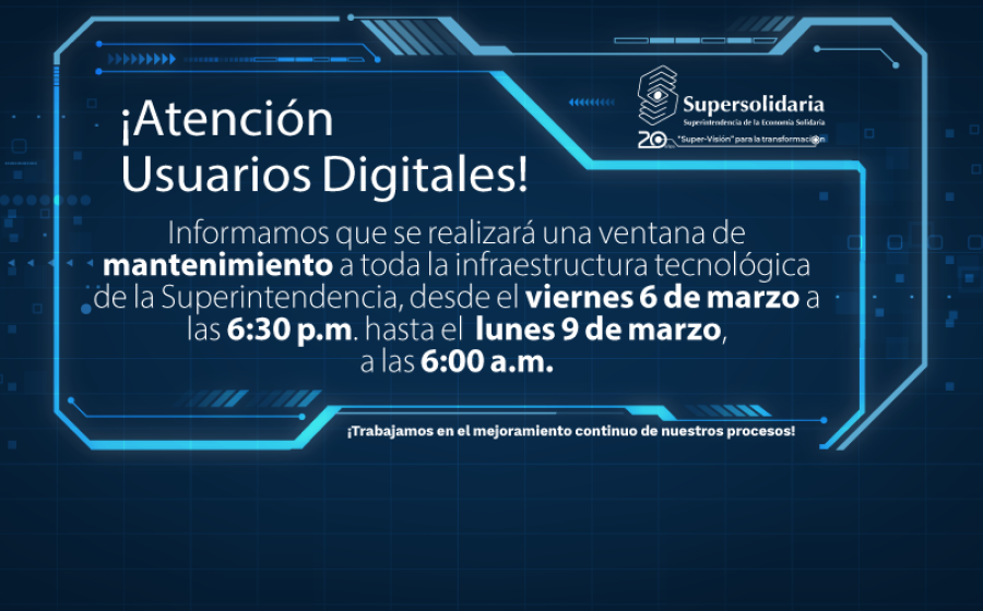 Desde el 6 y hasta el 9 de marzo de 2020, se realizará ventana de mantenimiento