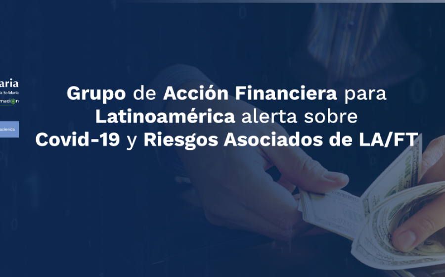  GAFILAT  ALERTA SOBRE COVID-19 Y RIESGOS ASOCIADOS DE LA/FT