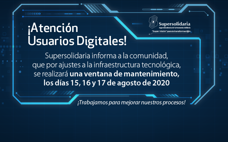 15,16 y 17 de agosto ventana de mantenimiento infraestructura tecnológica