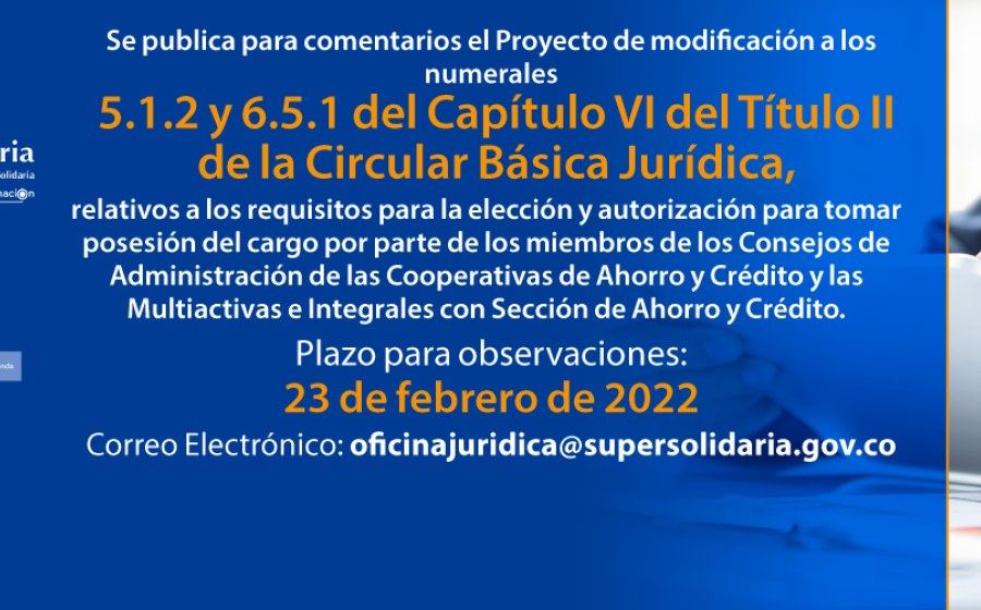 Para comentarios Proyecto Circular Externa requisitos elección y autorización para tomar posesión del cargo por parte de los miembros de los Consejos de Administración.