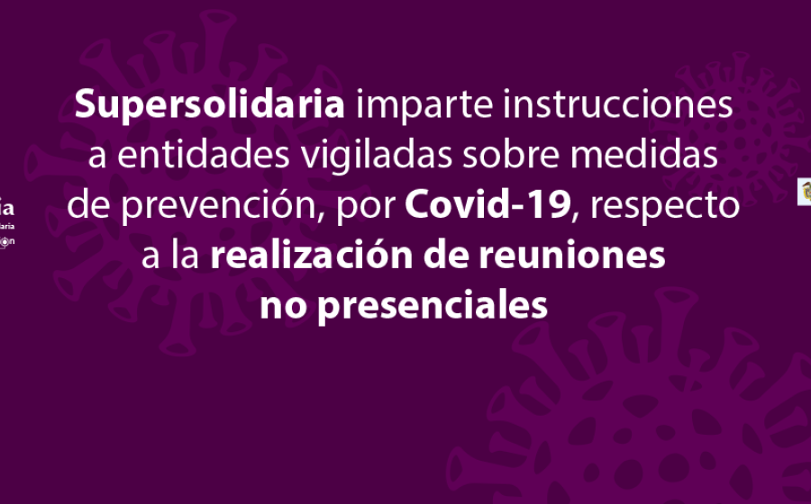 Medidas de prevención, por COVID-19, respecto a la realización de reuniones no presenciales