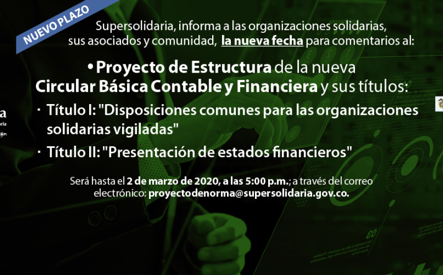 Se modifica fecha para comentarios a estructura y dos primeros títulos, Circular Básica Contable y Financiera