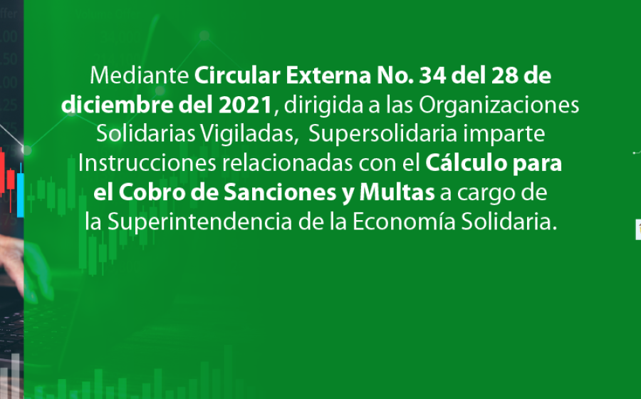 Se publica Circular Externa No. 34: Instrucciones sobre el Cálculo para el Cobro de Sanciones y Multas
