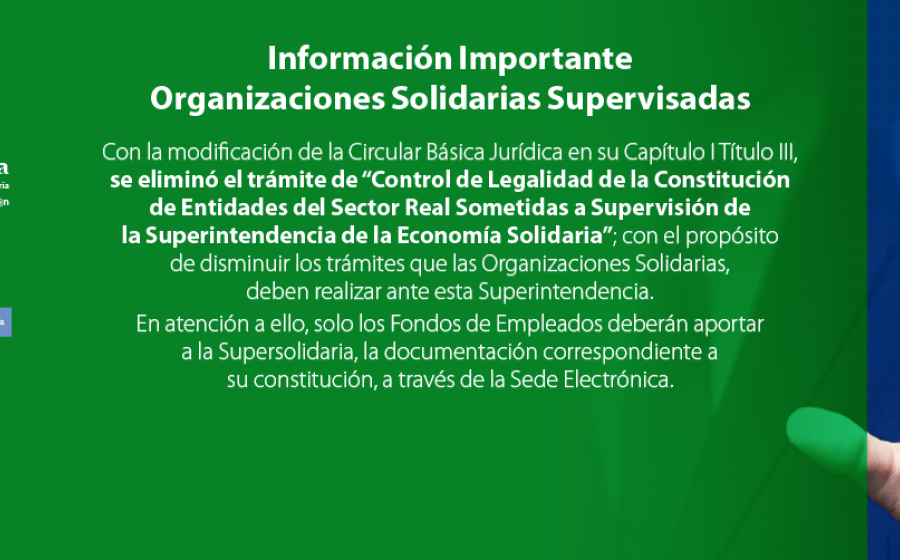 Supersolidaria Informa Eliminación Trámite Control Legalidad Constitución Entidades Sector Real Sometidas a Supervisión
