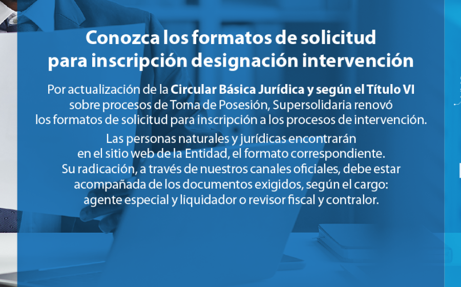 Conozca nuevos formatos solicitud inscripción designación intervención