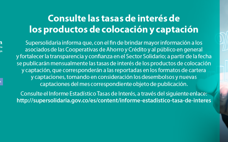 Tasas de interés de los productos de colocación y captación